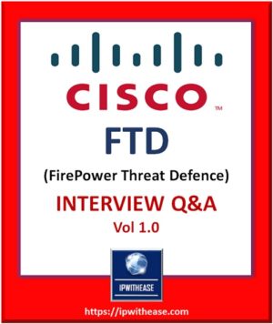 Cisco FTD Interview Questions & Answers