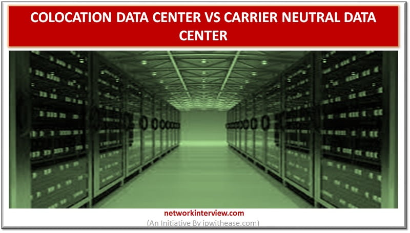 Colocation vs Carrier Neutral Data Center