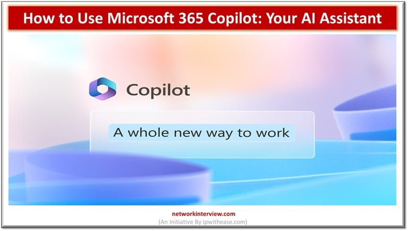 How to Use Microsoft 365 Copilot