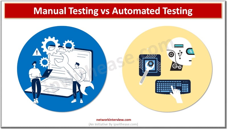 Manual Testing vs Automated Testing