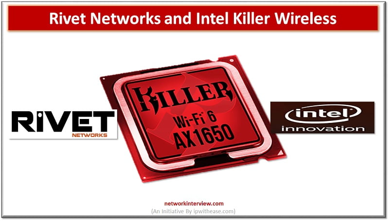 rivet networks and intel killer wireless
