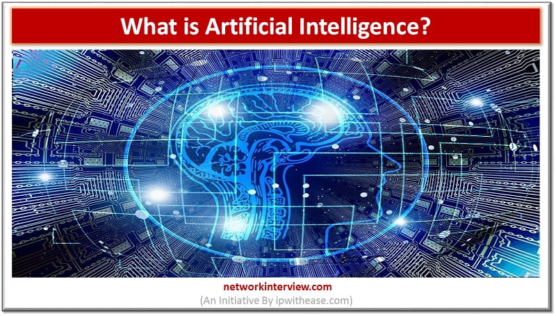 what is ARTIFICIAL INTELLIGENCE (AI)