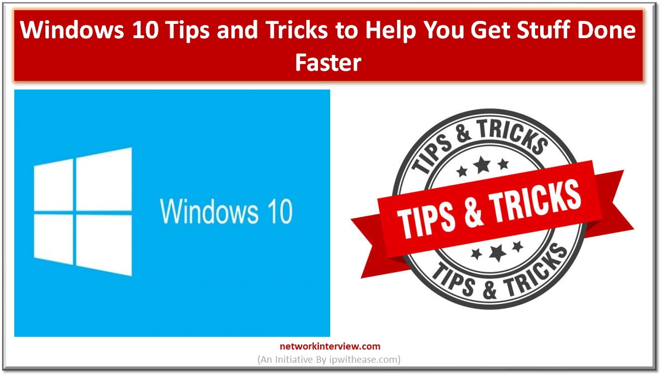 Windows 10 Tips and Tricks